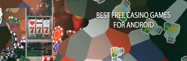 Casino games free apps for android