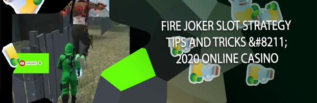 Free spins no deposit fire joker