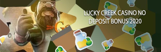 Lucky creek no deposit bonus 2020